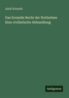 Cover Das formelle Recht der Notherben Eine civilistische Abhandlung