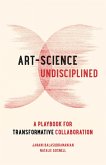Art-Science Undisciplined (eBook, ePUB)