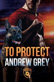 To Protect (eBook, ePUB)