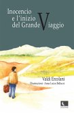 Inocencio e il inizio del Grande Viaggio (eBook, ePUB)