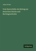 Vom Heerschilde ein Beitrag zur deutschen Reichs und Rechtsgeschichte