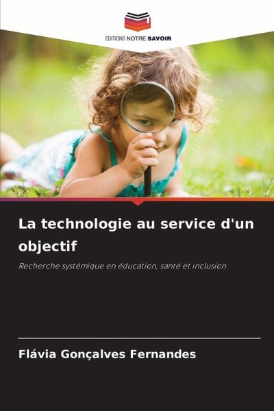 La technologie au service d'un objectif La technologie au service d'un objectif