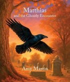 Matthias and the Ghostly Encounter (eBook, ePUB)