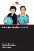 L'ozone en dentisterie L'ozone en dentisterie