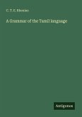 A Grammar of the Tamil language