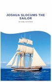 Joshua Slocums The Sailor