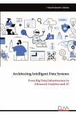 Architecting Intelligent Data Systems