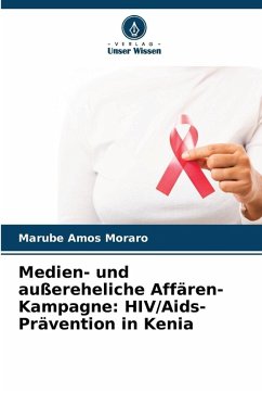 Cover Medien- und außereheliche Affären-Kampagne: HIV/Aids-Prävention in Kenia