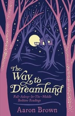 The Way to Dreamland (eBook, ePUB) - Brown, Aaron