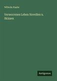 Verworrenes Leben Novellen u. Skizzen Verworrenes Leben Novellen u. Skizzen
