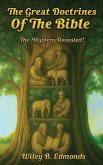THE GREAT DOCTRINES OF THE BIBLE THE GREAT DOCTRINES OF THE BIBLE