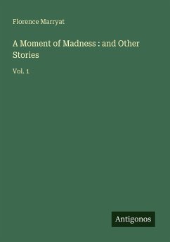 Cover A Moment of Madness : and Other Stories