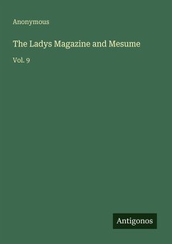 The Ladys Magazine and Mesume - Anonymous