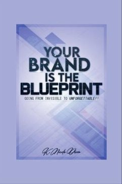 Your Brand is the Blueprint (eBook, ePUB) Cover Your Brand is the Blueprint (eBook, ePUB)