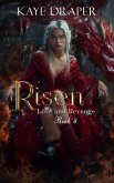 Risen (Love and Revenge, #6) (eBook, ePUB)