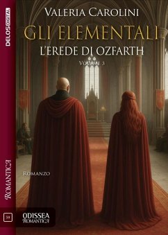 Gli Elementali. L'erede di Ozfarth (eBook, ePUB) - Carolini, Valeria