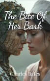 The Bite of Her Bark (eBook, ePUB) The Bite of Her Bark (eBook, ePUB)