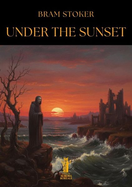 Under the Sunset (eBook, ePUB) Under the Sunset (eBook, ePUB)