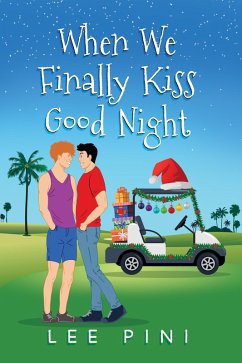 When We Finally Kiss Good Night (eBook, ePUB) - Pini, Lee