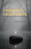 Presença Desafiante (eBook, ePUB)