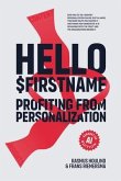 Hello $Firstname - Profiting from Personalization - AI Edition (eBook, ePUB)
