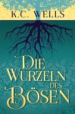 Die Wurzeln des Bösen (eBook, ePUB)