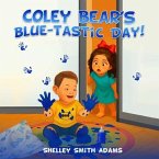COLEY BEAR'S BLUE-TASTIC DAY! (eBook, ePUB)