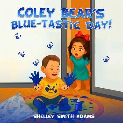 COLEY BEAR'S BLUE-TASTIC DAY! (eBook, ePUB)
