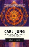 Carl Jung de la Sincronicidad y Coincidencia (eBook, ePUB) Carl Jung de la Sincronicidad y Coincidencia (eBook, ePUB)