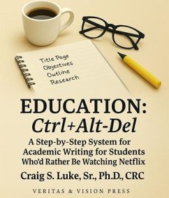 Education Ctrl+Alt+Del (eBook, ePUB) - Luke, Craig S.