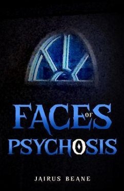 Faces of Psychosis (eBook, ePUB) Cover Faces of Psychosis (eBook, ePUB)