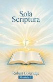 Sola Scriptura (eBook, ePUB) Sola Scriptura (eBook, ePUB)