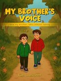 My Brother's Voice (eBook, ePUB) My Brother's Voice (eBook, ePUB)