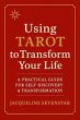 Using Tarot to Transform Your Life... - Bild 1