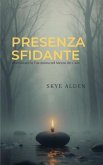 Defiant Presence / Presenza Sfidante (eBook, ePUB) Defiant Presence / Presenza Sfidante (eBook, ePUB)
