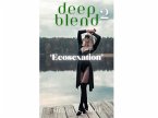 Deep Blend 2 - Ecosexation (eBook, ePUB) Deep Blend 2 - Ecosexation (eBook, ePUB)