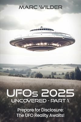 UFOs 2025 - Uncovered (eBook, ePUB) UFOs 2025 - Uncovered (eBook, ePUB)
