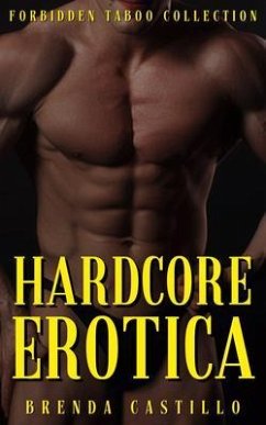 Hardcore Erotica - Forbidden Taboo Collection (eBook, ePUB) - Castillo, Brenda