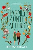 Happily Haunted Afters (eBook, ePUB) Happily Haunted Afters (eBook, ePUB)