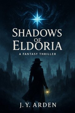 Shadows of Eldoria (eBook, ePUB) - Arden, J. Y.