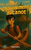 Le chavirement du canot (Aventures à Borups Corners, #2) (eBook, ePUB) Le chavirement du canot (Aventures à Borups Corners, #2) (eBook, ePUB)