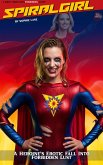 SpiraGirl - A Heroine's Fall Into Forbidden Lust (Shiny Temptation Forbidden) (eBook, ePUB)
