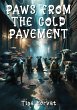 Paws from the Cold Pavement (eBook,... - Bild 1