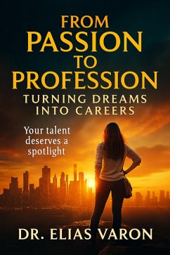 From Passion to Profession (eBook, ePUB) Cover From Passion to Profession (eBook, ePUB)