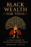 Black Wealth For Teens (eBook, ePUB) Black Wealth For Teens (eBook, ePUB)