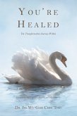 You're Healed (eBook, ePUB)