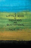 A little Book of Proverbs and Quotations (eBook, ePUB)