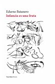 Infancia es una fruta (eBook, ePUB) Infancia es una fruta (eBook, ePUB)
