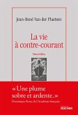 La vie à contre-courant (eBook, ePUB) La vie à contre-courant (eBook, ePUB)