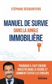 Manuel de survie dans la jungle immobilière (eBook, ePUB) Manuel de survie dans la jungle immobilière (eBook, ePUB)